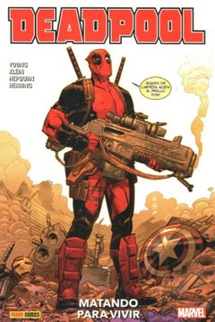 portada Deadpool Vol. 1: Matando Para Vivir