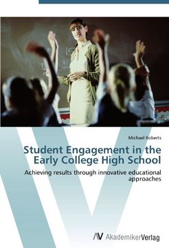 portada Student Engagement in the Early College High School: Achieving results through innovative educational approaches