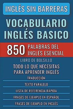 portada Inglés Sin Barreras - Vocabulario Inglés Basico - Las 850 palabras del Inglés Esencial, con traducción y frases de ejemplo - Libro de Bolsillo