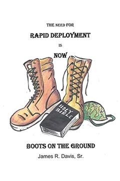 portada The Need for Rapid Deployment is Now: Boots on the Ground (en Inglés)
