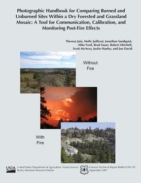 portada Photographic Handbook for Comparing burned and Unburned Sites Within a Dry Forested and Grassland Mosiac: A Tool for Communication, Calibration, and M