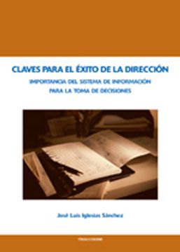 Libro claves para el exito de la direccion., jose luis iglesias sanchez,  ISBN 9788484083993. Comprar en Buscalibre