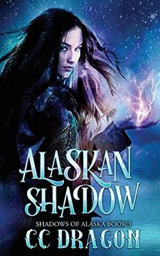 portada Alaskan Shadow: Shadows of Alaska Book 3 (in English)