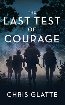 portada The Last Test of Courage (en Inglés)