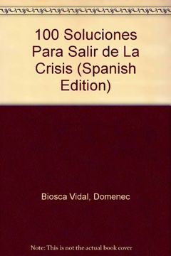 portada Cien soluciones para salir de la crisis (in Spanish)