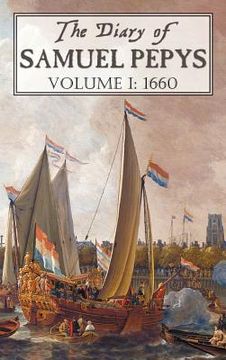 portada the diary of samuel pepys: volume i: 1660 (en Inglés)