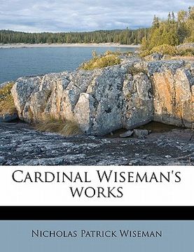 portada cardinal wiseman's works volume 4 (en Inglés)