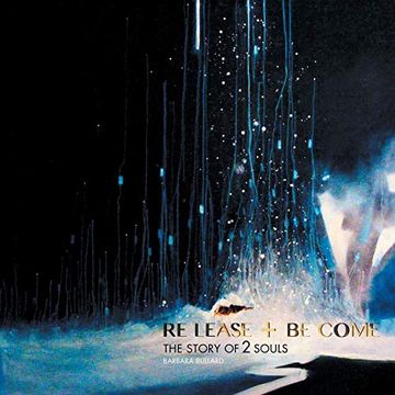 portada Re Lease + be Come: The Story of 2 Souls (en Inglés)