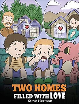 portada Two Homes Filled With Love: A Story About Divorce and Separation (37) (my Dragon Books) (in English)
