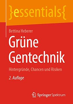 portada Grüne Gentechnik: Hintergründe, Chancen und Risiken (en Alemán)