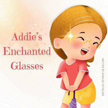 portada Addie's Enchanted Glasses (in English)