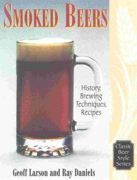 portada Smoked Beers: History, Brewing Techniques, Recipes (Classic Beer Style Series, 18. ) (in English)