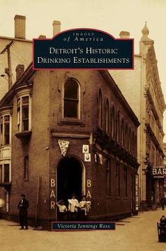 portada Detroit's Historic Drinking Establishments (in English)