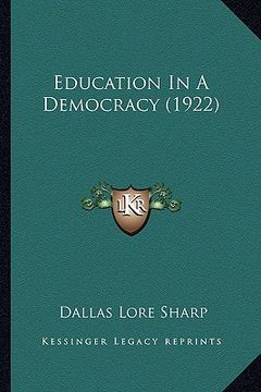 portada education in a democracy (1922) (en Inglés)
