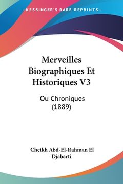 portada Merveilles Biographiques Et Historiques V3: Ou Chroniques (1889) (en Francés)