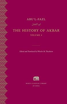 portada The History of Akbar, Volume 4 (Murty Classical Library of India) 