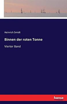 Binnen der Roten Tonne: Vierter Band (en Alemán)