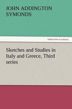 portada sketches and studies in italy and greece, third series (en Inglés)