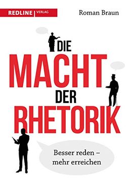 portada Die Macht der Rhetorik: Besser Reden? Mehr Erreichen (in German)