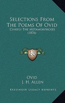 portada Selections From the Poems of Ovid: Chiefly the Metamorphoses (1876) (in English)