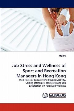 portada job stress and wellness of sport and recreation managers in hong kong (en Inglés)