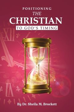 portada Positioning The Christian To God's Timing (en Inglés)