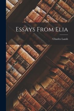 portada Essays From Elia (en Inglés)