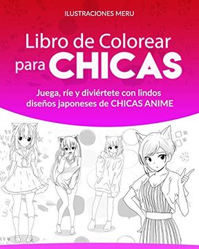 portada Libro de Colorear Para Chicas: Juega, ríe y Diviértete con Lindos Diseños Japoneses de Chicas Anime