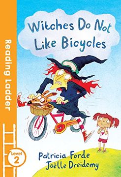 portada Witches Do Not Like Bicycles (Reading Ladder Level 2)