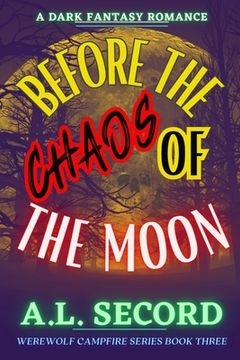 portada Before The Chaos Of The Moon: A Dark Fantasy Romance (en Inglés)