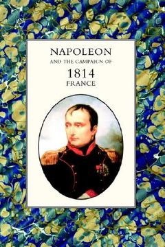 portada napoleon and the campaign of 1814: france (in English)