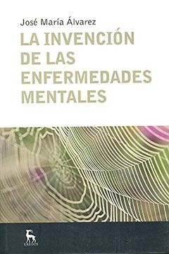 portada La Invencion de las Enfermedades (Escuela Lacaniana) (in Spanish)
