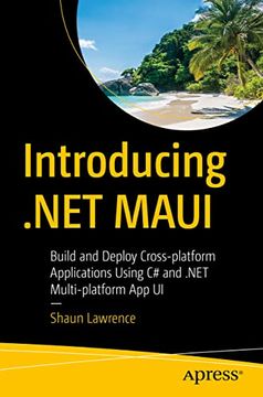 portada Introducing. Net Maui: Build and Deploy Cross-Platform Applications Using c# and. Net Multi-Platform app ui 