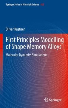 portada First Principles Modelling of Shape Memory Alloys: Molecular Dynamics Simulations (Springer Series in Materials Science)