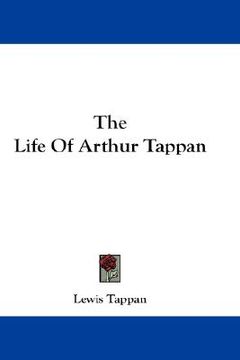portada the life of arthur tappan (en Inglés)