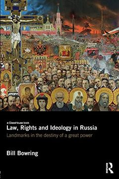portada Law, Rights and Ideology in Russia: Landmarks in the Destiny of a Great Power (en Inglés)