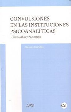 Convulsiones en las instituciones psicoanaliticas I