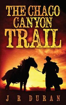 portada The Chaco Canyon Trail (en Inglés)