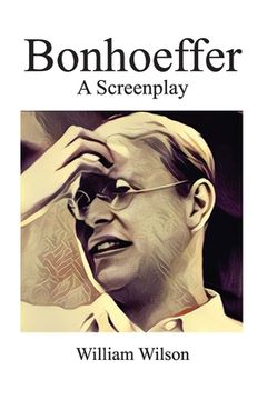 portada Bonhoeffer: A Screenplay