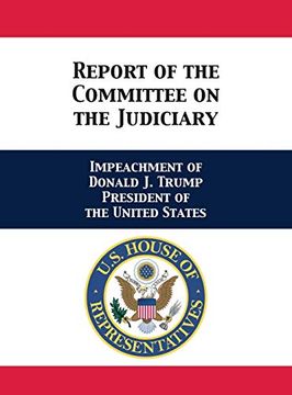 portada Report of the Committee on the Judiciary: Impeachment of Donald j. Trump President of the United States (en Inglés)