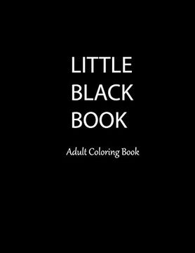 portada Little Black Book Adult Coloring Book: Sexy, Alluring, Provocative Beautiful Women to Color. Hours of Tantalizing Fun. 50 Stress Relieving Original art Coloring Pages (en Inglés)