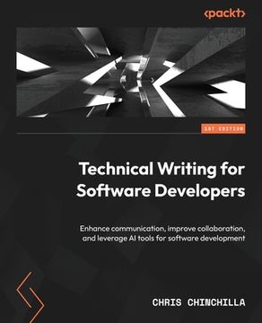 portada Technical Writing for Software Developers: Enhance communication, improve collaboration, and leverage AI tools for software development (en Inglés)