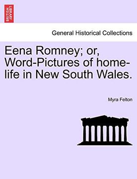 portada Eena Romney; Or, Word-Pictures of Home-Life in new South Wales. (en Inglés)
