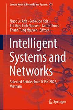 portada Intelligent Systems and Networks: Selected Articles From Icisn 2022, Vietnam (Lecture Notes in Networks and Systems, 471) (in English)