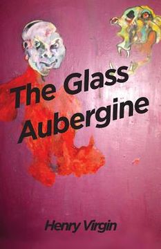portada The Glass Aubergine: A selection of poems 1990 - 2012 (en Inglés)