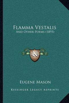 portada flamma vestalis: and other poems (1895) (en Inglés)