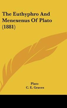portada the euthyphro and menexenus of plato (1881) (en Inglés)