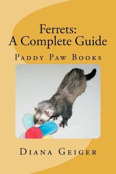 portada ferrets: a complete guide (en Inglés)