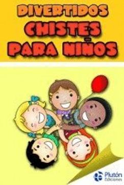 Libro Divertidos Chistes Para Niños, Varios Autores, ISBN 9788415089490.  Comprar en Buscalibre
