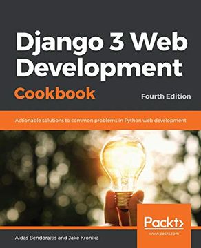 portada Django 3 web Development Cookbook: Actionable Solutions to Common Problems in Python web Development, 4th Edition (in English)